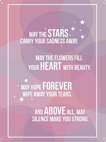 Fill Your Heart With Beauty - May The Stars Carry Your Sadness Away
