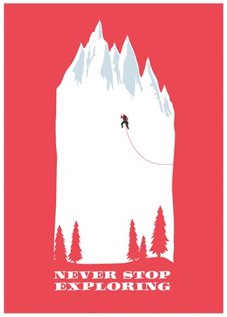 Make Everyday An Adventure - Never Stop Exploring