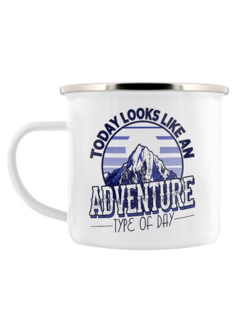Today Looks Like An Adventure Type Of Day, Make It Count