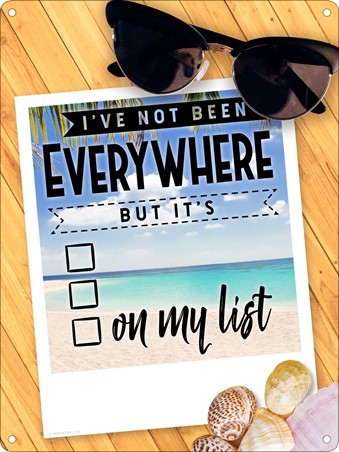I've Not Been Everywhere, It's On My List