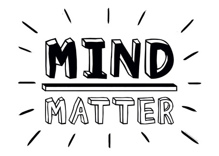 Mind Over Matter, Motivational Quote