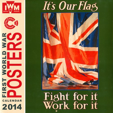 It's Our Flag, Fight For It!, WWI Inspirational Posters Square Calendar