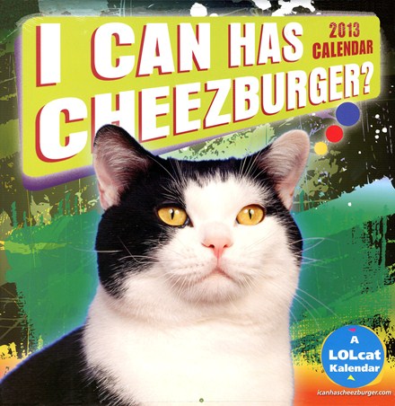 I Can Has Cheezburger - LOLcats