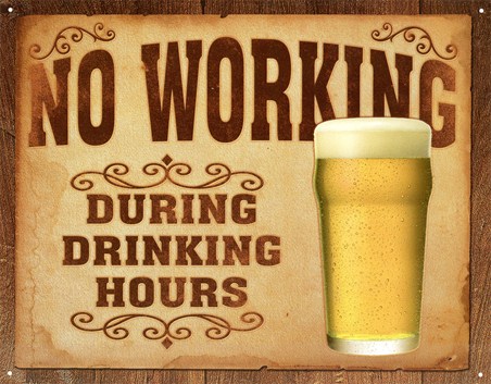 No Working During Drinking Hours, Rules of the Bar Tin 