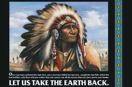 Let Us Take the Earth Back! - Native American Indian