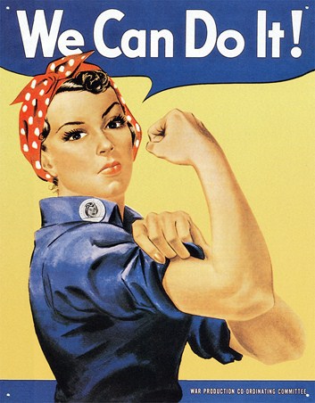 We Can Do It! - Rosie the Riveter