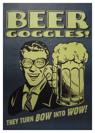 Beer Goggles - Turn Bow into Wow!