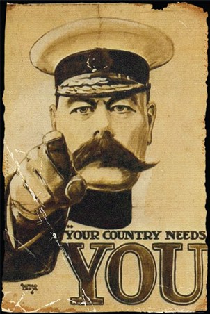 Your Country Needs You! - Lord Kitchener