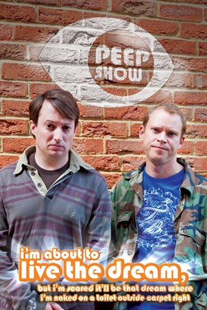 I'm About to Live the Dream! - Peep Show