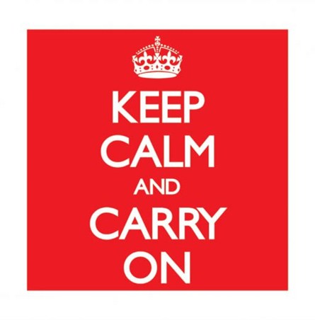 A Stoical Wartime Message - Keep Calm and Carry On