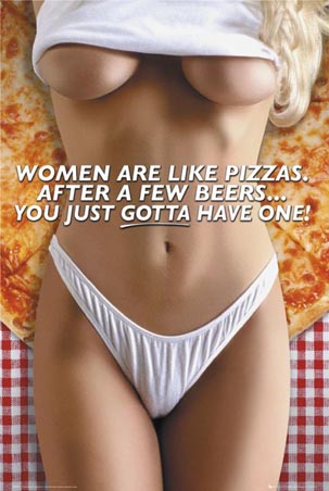 After a Few Beers - Women Are Like Pizza