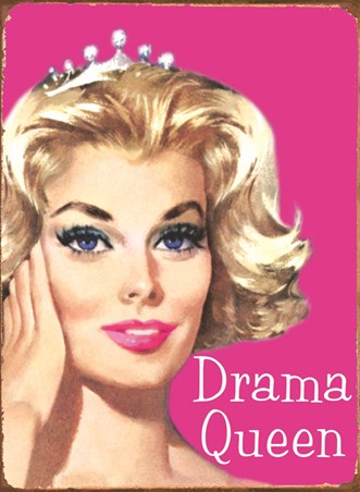 Are You A Drama Queen? - Retro Humour