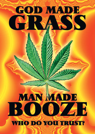 God Made Grass - Man Made Booze