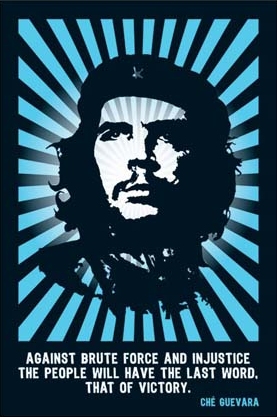 Against Brute Force and Injustice - Che Guevara